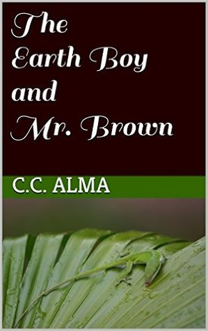 The Earth Boy and Mr. Brown