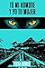 Tú mi hombre y yo tu mujer: amor en Panquehua (Spanish Edition)