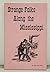 Strange Folks along the Mississippi by Pat Wallace