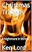 Christmas Tragedy: A Nightm...