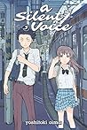 A Silent Voice, Vol. 3 by Yoshitoki Oima