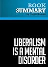 Summary: Liberalism is a Mental Disorder: Review and Analysis of Michael Savage's Book