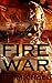 Fire War (Fire War Trilogy ...