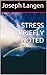 STRESS BRIEFLY NOTED