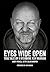 Eyes Wide Open: True Tales ...