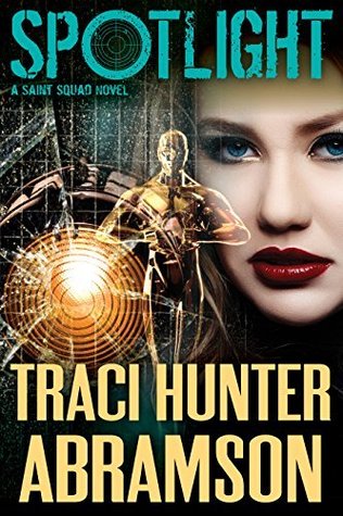 Spotlight (Saint Squad, #9)