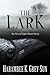 The Lark by Harambee K. Grey-Sun