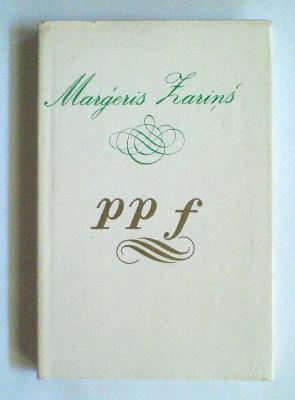 ppf: Pārdomas, pieraksti, feļetoni