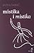 Mistika i "mistika" by Jasna Šamić