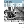 De terugtocht: Nederland en de dekolonisatie van Indonesië