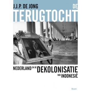 De terugtocht: Nederland en de dekolonisatie van Indonesië