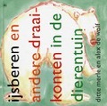 IJsberen en andere draaikonten in de dierentuin (Hardcover)