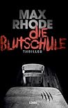 Die Blutschule by Sebastian Fitzek