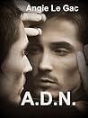 A.D.N. (French Edition)