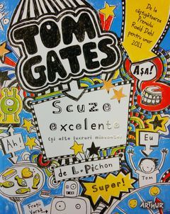 Tom Gates. Scuze excelente (și alte lucruri minunate)  (Tom Gates, #2)