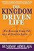 The Kingdom Driven Life by Sunday Adelaja