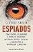 Espiados (Espejo de la Argentina) (Spanish Edition)