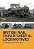 BR Departmental Locomotives...