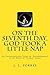 on the seventh day, God took a little nap: An Unconventional Novel of Enlightenment in the Midst of "Global" Chaos