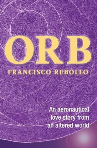 ORB: An aeronautical love story from an altered world