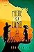 There is a Land: A Libète L...