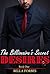 The Billionaire's Secret Desires: Book One