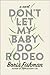 Don't Let My Baby Do Rodeo by Boris Fishman