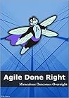 Agile Done Right  by Sam  Adams