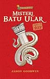 Misteri Batu Ular by Jason Goodwin Misteri Batu Ular by Jason Goodwin