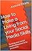 How to Make a Living from your Social Media Skills: Turning your social media obsession in to an income