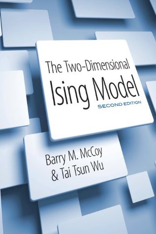 The Two-Dimensional Ising Model: Second Edition (Kindle Edition)