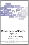 Diffuse Matter in Galaxies: Cargèse 1982 (Nato Science Series C:, 110)