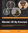 Blender 3D By Example