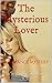 The Mysterious Lover: A Romance Mystery