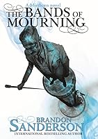 The Bands of Mourning (Mistborn, #6)