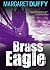 Brass Eagle (Ingrid Langley and Patrick Gillard Mystery Book 3)