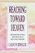 Reaching Toward Heaven: Ten Steps for Actively Applying Faith to Solve Daily Problems