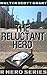 The Reluctant Hero (R Hero ...