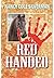 Red Handed