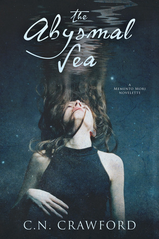 The Abysmal Sea (Memento Mori #2.5)