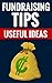 Fundraising Tips - Useful I...