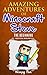 Minecraft: Amazing Adventures of Minecraft Steve Book 1 (Unofficial Minecraft book) Minecraft Diary series prequel by Wimpy Fan)