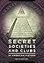 Secret Societies and Clubs ...
