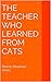 The Teacher Who Learned from Cats: Sharon Rhutasel- Jones