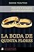 La Boda de Quinita Flores