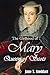 The Girlhood of Mary Queen of Scots: from her landing in France in August 1548 to her departure from France in August 1562