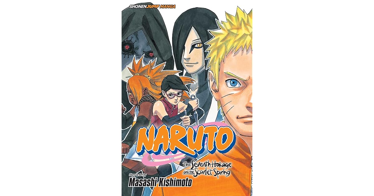 Masashi Kishimoto Naruto The Seventh Hokage And The Scarlet Spring