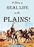 A Story of Real Life on the Plains! (1892)