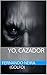 Yo, cazador (Spanish Edition)