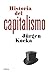 Historia del capitalismo (Memoria Crítica) (Spanish Edition)